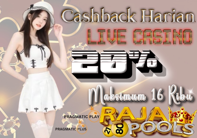 Rajapools Cashback Harian Casino 20%